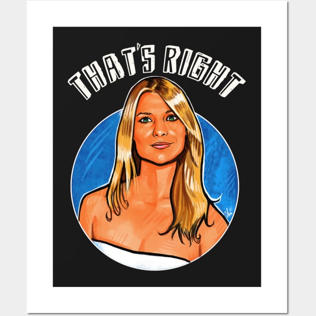 Thats Right, Claire Danes. Wall Art by spaceboycomics